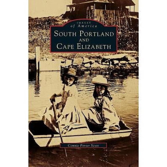 South Portland and Cape Elizabeth (Hardcover)