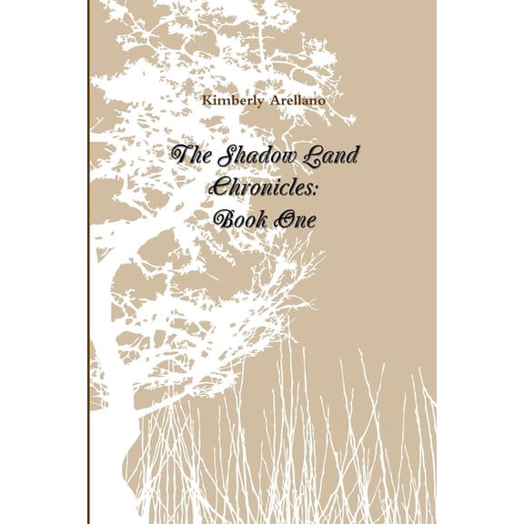 The Shadow Land Chronicles: Book One, (Paperback)