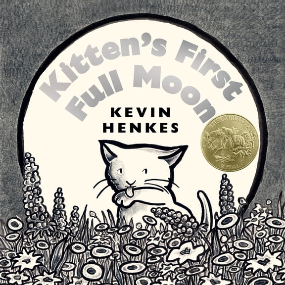 Kitten's First Full Moon: A Caldecott Award Winner, (Paperback)