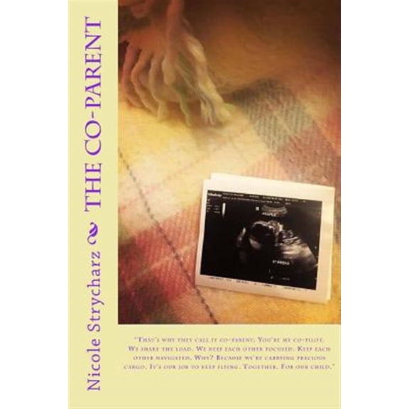 Pre-Owned The Co-Parent (Paperback) by Nicole Strycharz