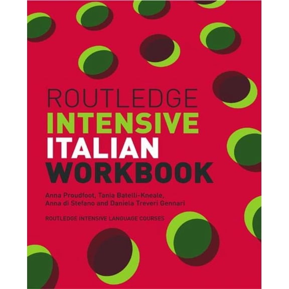 Routledge Intensive Language Courses Routledge Intensive Italian Workbook, (Hardcover)