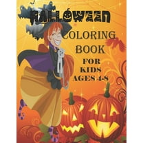 Halloween Coloring Book For Kids Ages 4-8 : A Fun Spooky Scary Kids Coloring Book with Creepy and Frightful Halloween Designs for Stress Relief and Relaxation Kids and Adult Gift (Paperback)