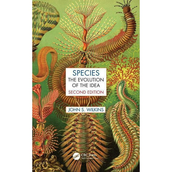 Species and Systematics Species: The Evolution of the Idea, Second Edition, (Hardcover)