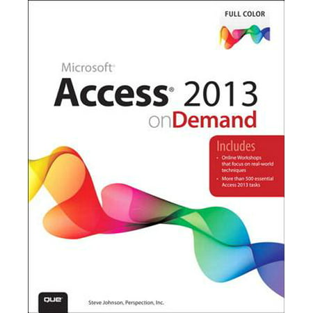 Access 2013 on Demand - eBook (Best Database For C# Desktop Application)