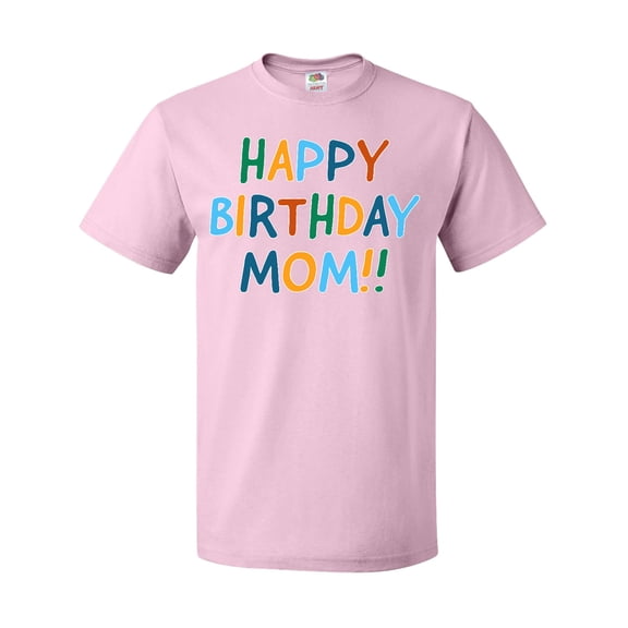 Inktastic Happy Birthday Mom T-Shirt