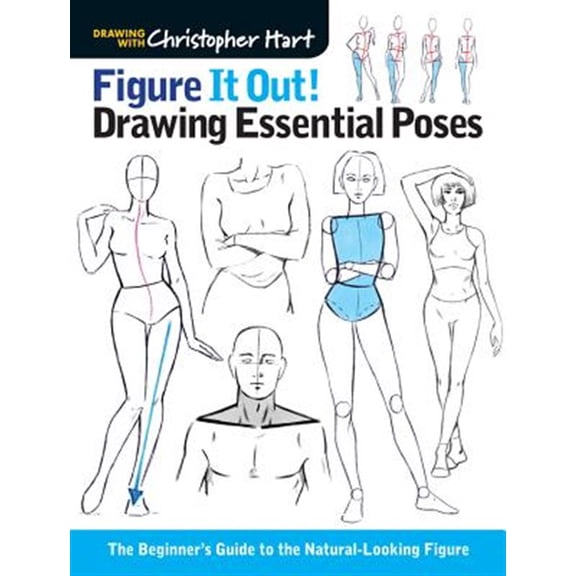 Pre-Owned Figure It Out! Drawing Essential Poses: The Beginner's Guide to the Natural-Looking Figure (Paperback) 1936096994 9781936096992