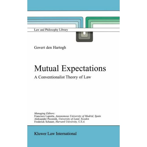 Law and Philosophy Library Mutual Expectations: A Conventionalist Theory of Law, Book 56, (Hardcover)