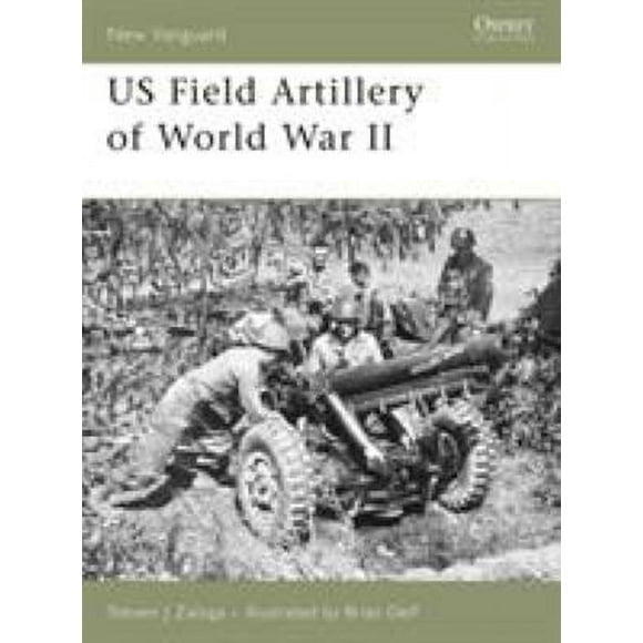 Pre-Owned US Field Artillery of World War II 9781846030611