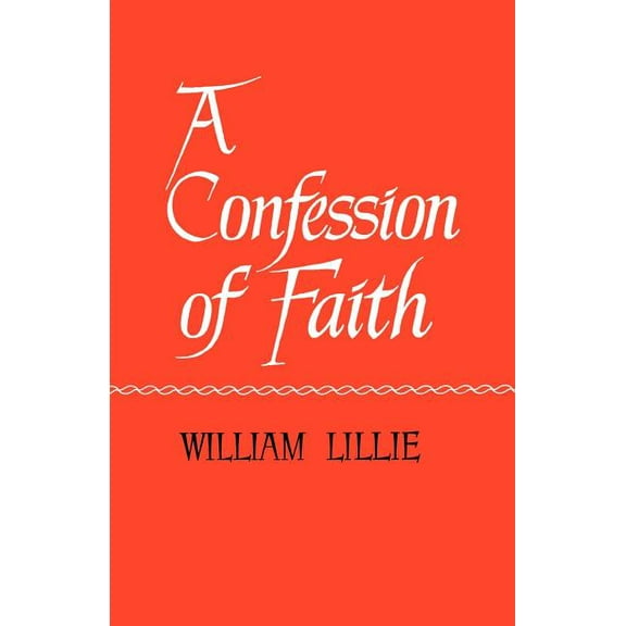 A Confession of Faith (Paperback)