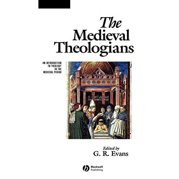 Pre-Owned The Medieval Theologians (The Great Theologians) Paperback