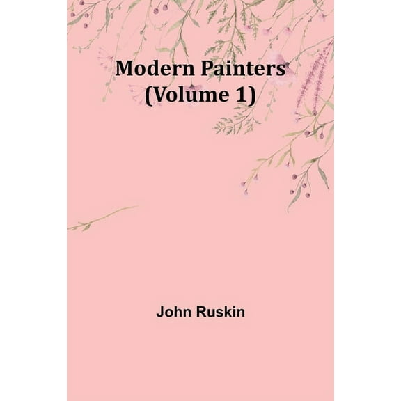 Modern Painters (Volume 1), (Paperback)
