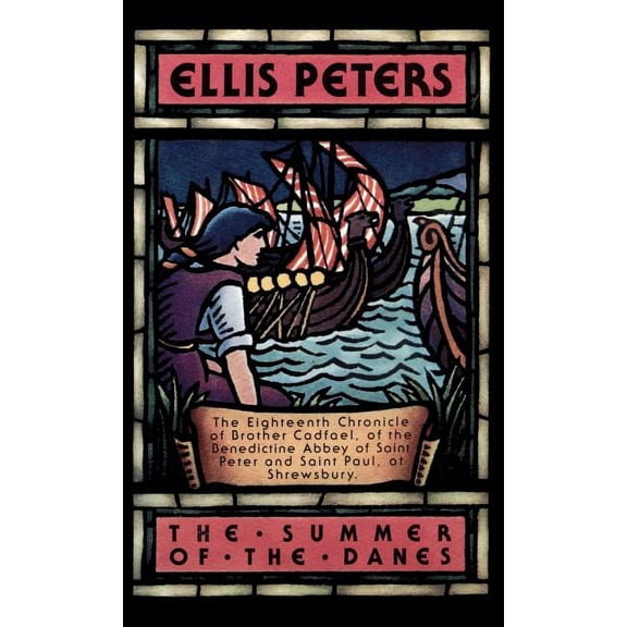 Brother Cadfael Mysteries (Hardcover) The Summer of the Danes, Book 18, (Hardcover)