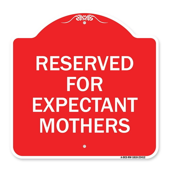 SignMission A-DES-RW-1818-23412 18 x 18 in. Designer Series Sign - Reserved for Expectant Mothers, Red & White