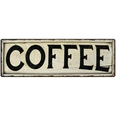 Coffee Chic Vintage Look Farm House Wall Decor 6x18 Metal Sign 106180028056
