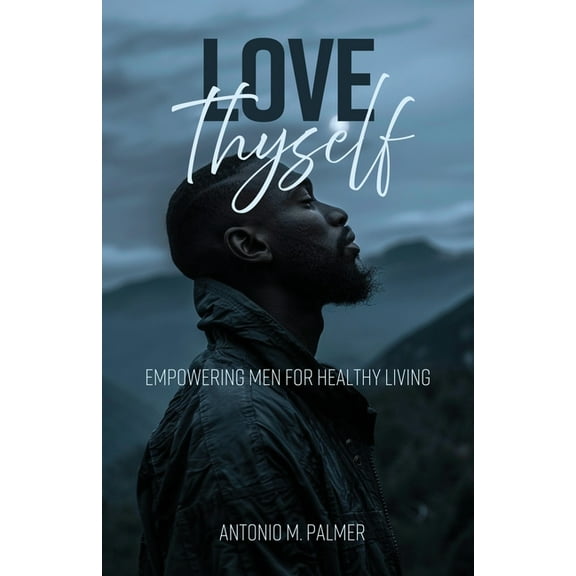 Love Thyself, (Paperback)
