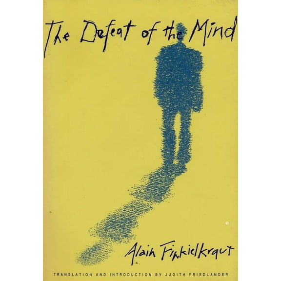 European Perspectives: A Social Thought  The Defeat of the Mind, (Paperback)