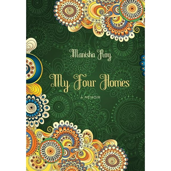 My Four Homes: A Memoir (Hardcover)