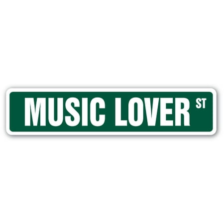 - MUSIC LOVER Street Sign band singer CD lesson teacher | Indoor/Outdoor | 24