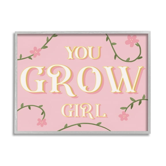 Stupell Home Décor You Grow Girl Encouragement Pink Green Floral Vines, 11 x 14, Designed by Daphne Polselli, Gray Frame