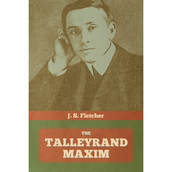 The Talleyrand Maxim, (Paperback)