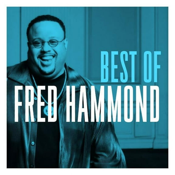 The Very Best Of Fred Hammond