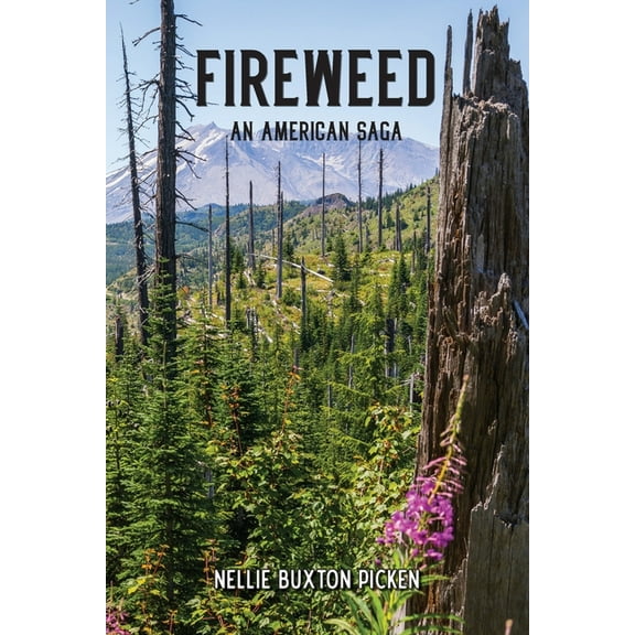 Fireweed: An American Saga (Paperback)