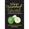 thumbnail image 1 of Understanding Waldorf Education: Teaching from the Inside Out, 1 of 2