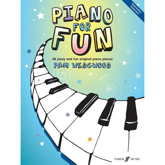 Faber Edition Piano for Fun: Elementary Collection, (Paperback)