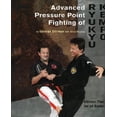 thumbnail image 1 of Pre-Owned Advanced Pressure Point Fighting of Ryukyu Kempo: Dillman Theory for All Systems Point Fighting (Paperback) 0963199633 9780963199638, 1 of 1