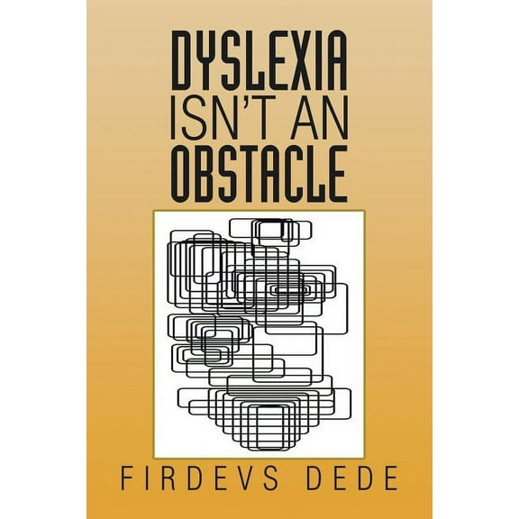 Dyslexia Isn't an Obstacle (Paperback)