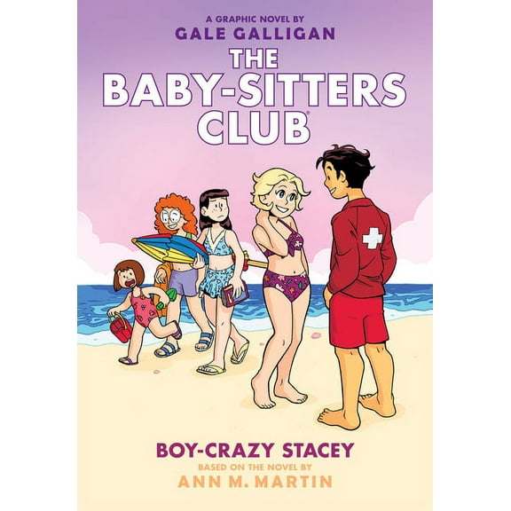 Baby-Sitters Club Graphix Boy-Crazy Stacey: A Graphic Novel (the Baby-Sitters Club #7): Volume 7, Book 7, (Hardcover)