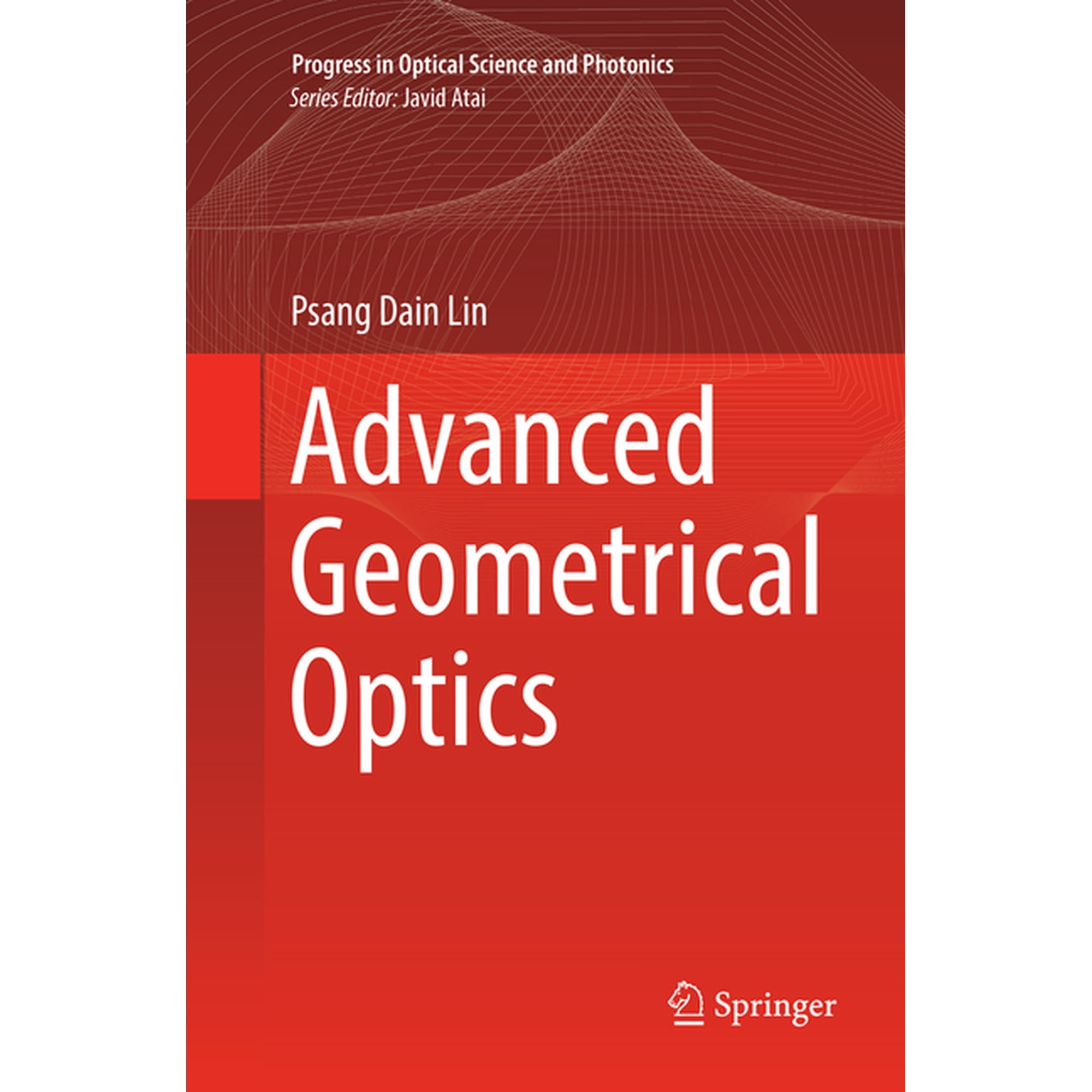 Progress in Optical Science and Photonic Advanced Geometrical Optics Book 4 (Paperback)