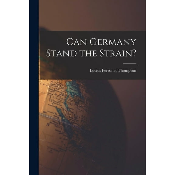 Can Germany Stand the Strain?, (Paperback)