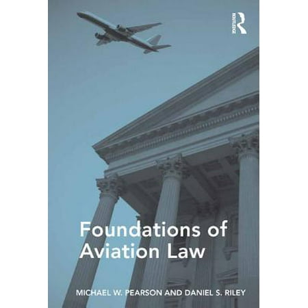 Foundations of Aviation Law - eBook (Best Aviation Law Schools)