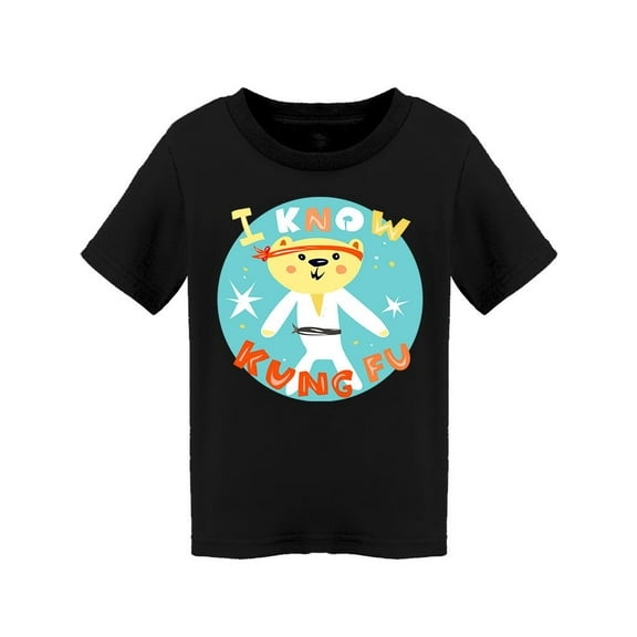 I Know Kung Fu T-Shirt Toddler -Image by Shutterstock,  2 Toddler