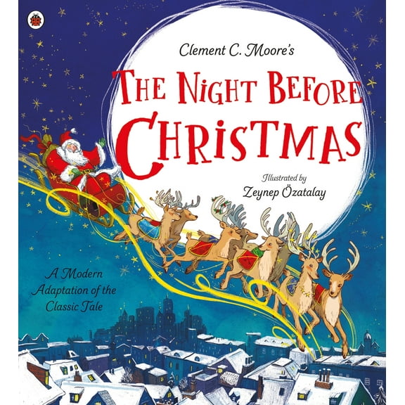 Clement C. Moore's The Night Before Christmas : A Modern Adaptation of the Classic Tale (Paperback)
