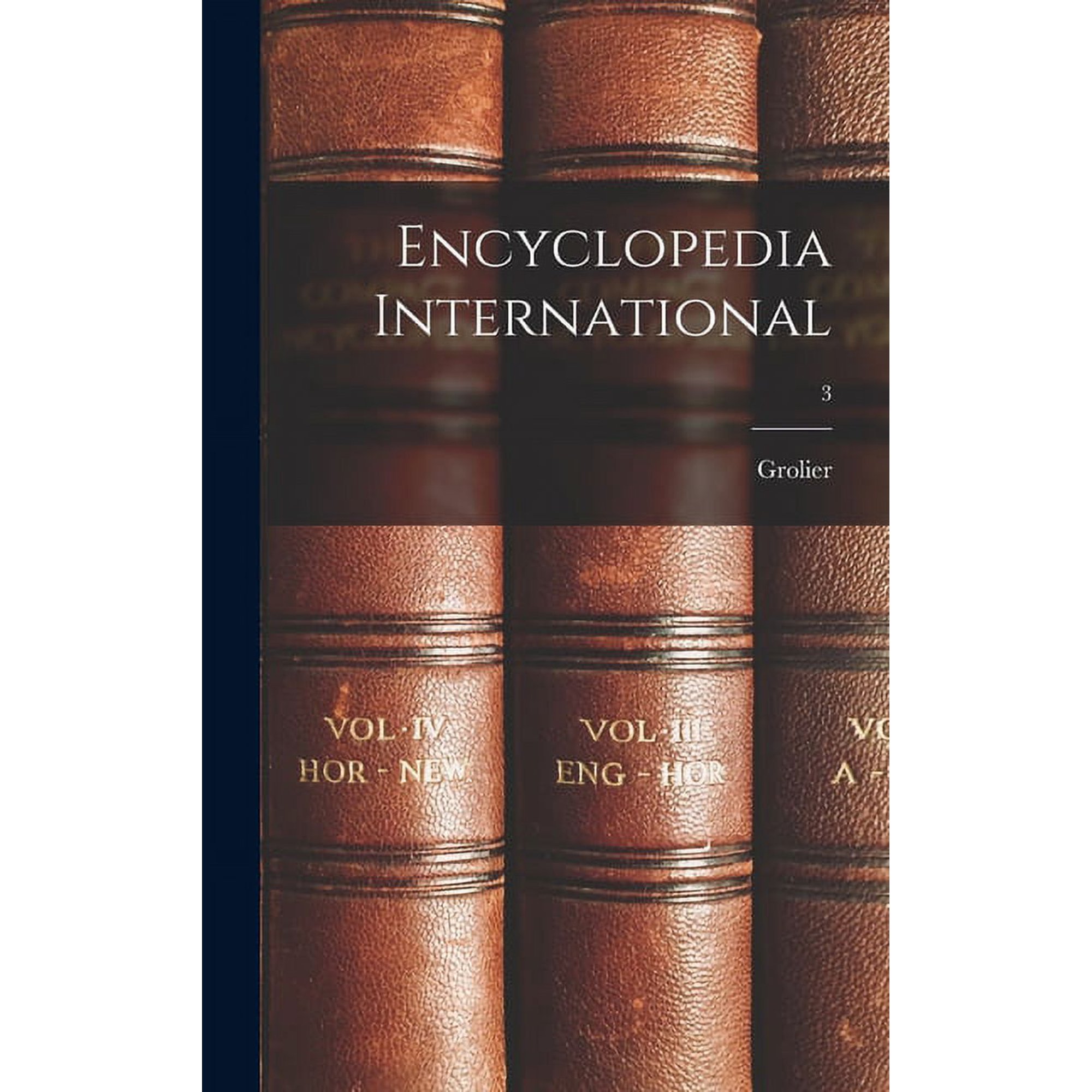 Encyclopedia International; 3, (Hardcover)