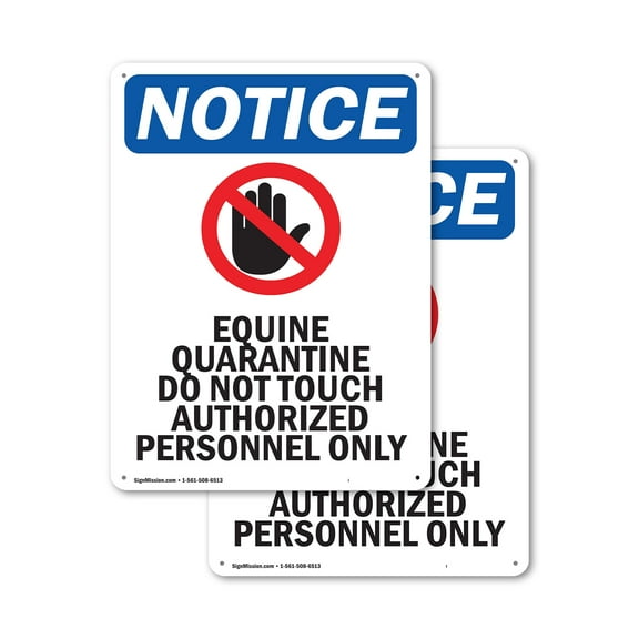 (2 Pack) Equine Quarantine OSHA Notice Sign 12 Inch X 18 Inch Plastic Sign, Weather Resistant, UV Protected for Workplace, Business, and Construction Site, Made in the USA