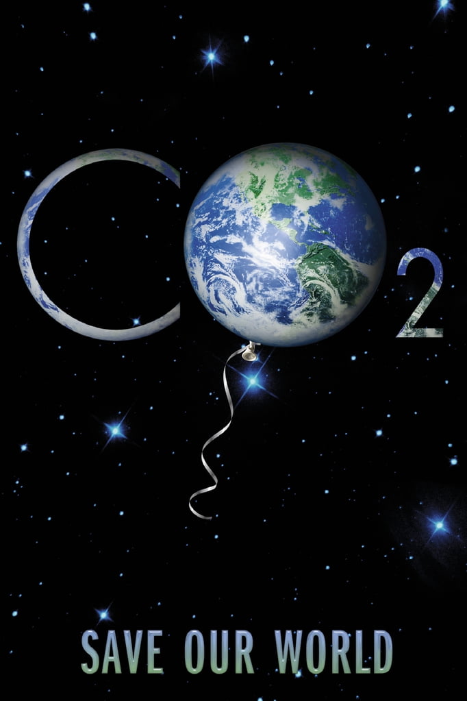 CO2 Save our World Carbon Dioxide Greenhouse Gas Climate Change Poster