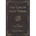 thumbnail image 1 of The Life of Saint Teresa (Classic Reprint), 1 of 1