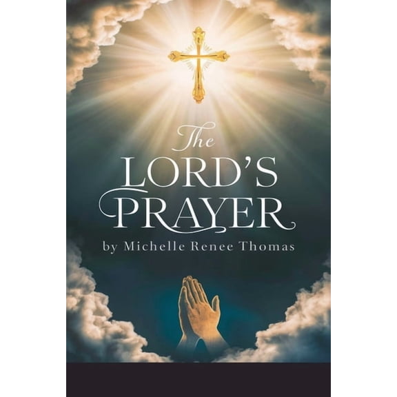Thorndike Christian Fiction The Lord's Prayer, Book 13, (Paperback)