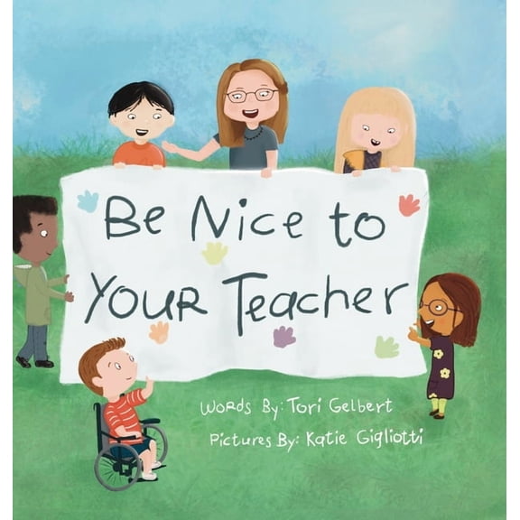 Be Nice to Your Teacher, (Hardcover)