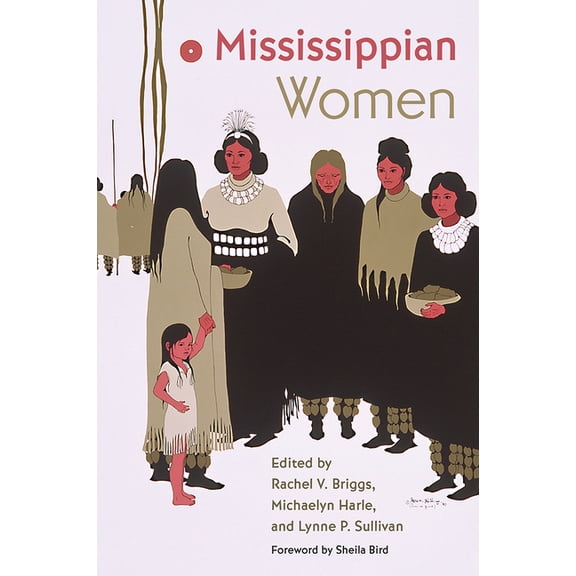 Florida Museum of Natural History: Riple Mississippian Women, (Paperback)