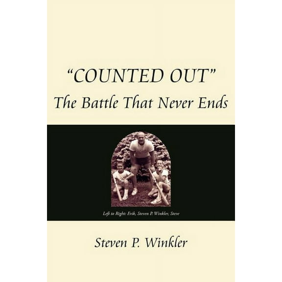 "Counted Out": The Battle That Never Ends, (Paperback)