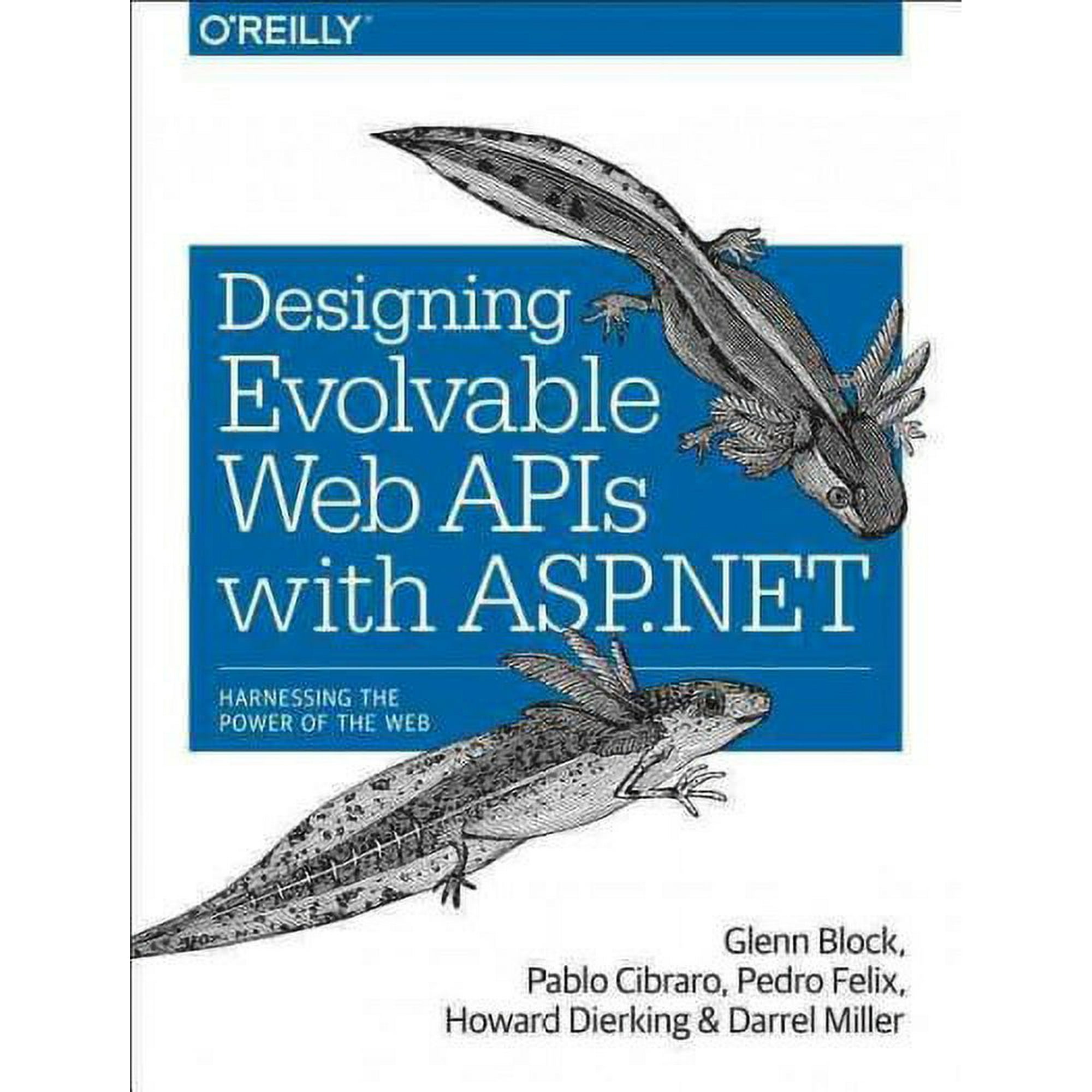 Designing Evolvable Web APIs with ASP.NET: Harnessing the Power of the Web (Paperback)