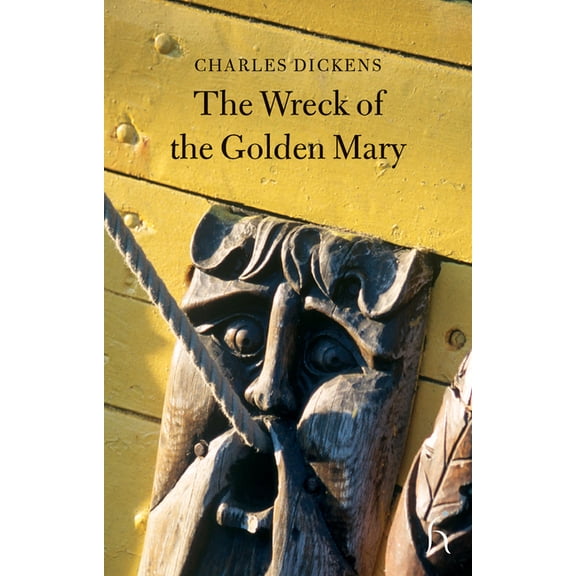 Hesperus Classics The Wreck of the Golden Mary, (Paperback)