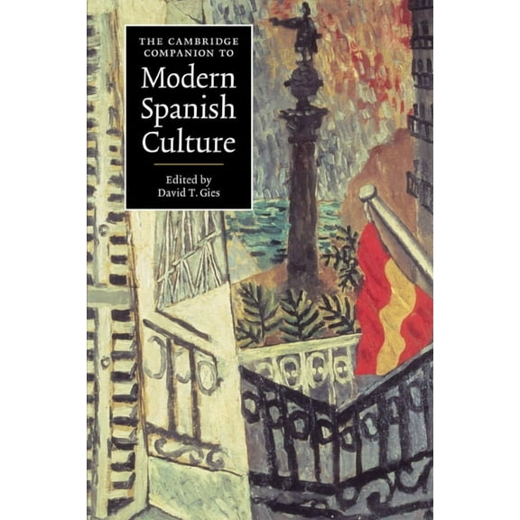 Cambridge Companions to Culture The Cambridge Companion to Modern Spanish Culture, (Hardcover)