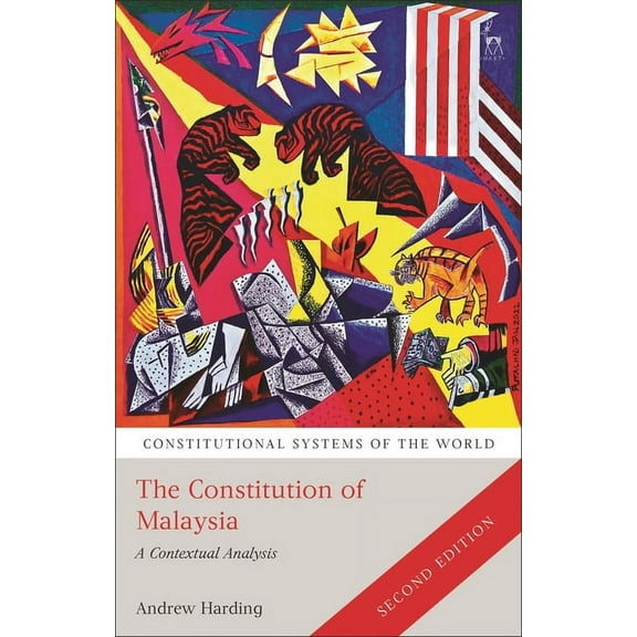 Constitutional Systems of the World The Constitution of Malaysia, (Paperback)