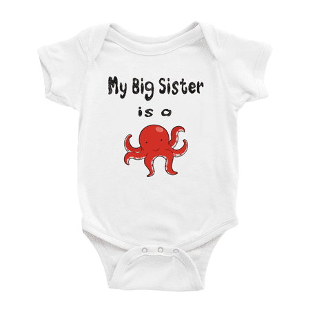 

My Big Sister Is A Octopus Funny Baby Clothing Infant Boy Girl