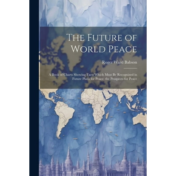 The Future of World Peace (Paperback)